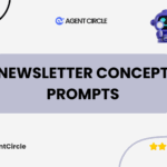 Newsletter Concept Prompts – Craft Unique, Subscriber-Ready Newsletters from Day One