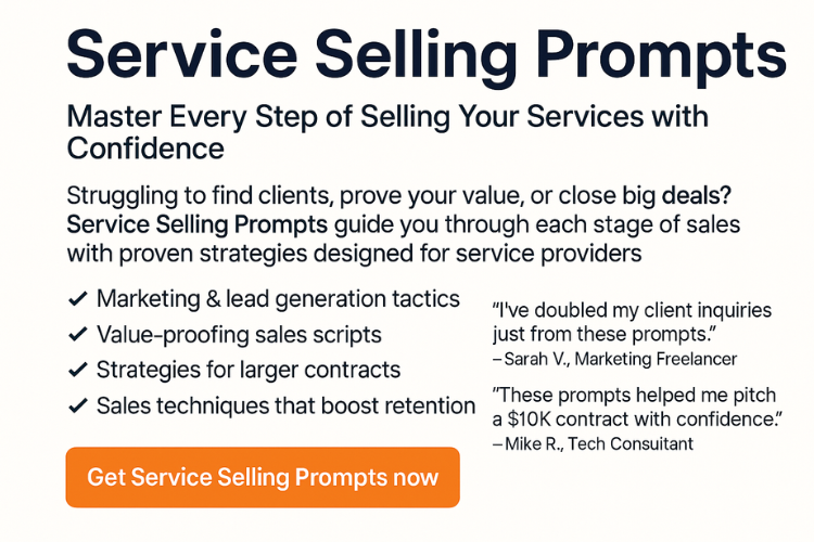 Service Selling Prompts – Master Every Step of Selling Your Services with Confidence